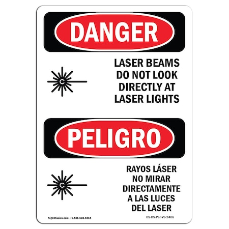 OSHA Danger, Laser Beams Look Directly Lights Bilingual, 10in X 7in Aluminum